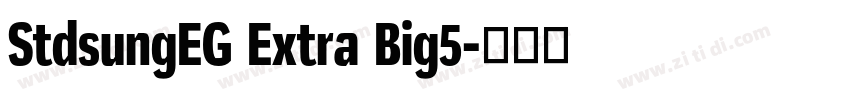 StdsungEG Extra Big5字体转换